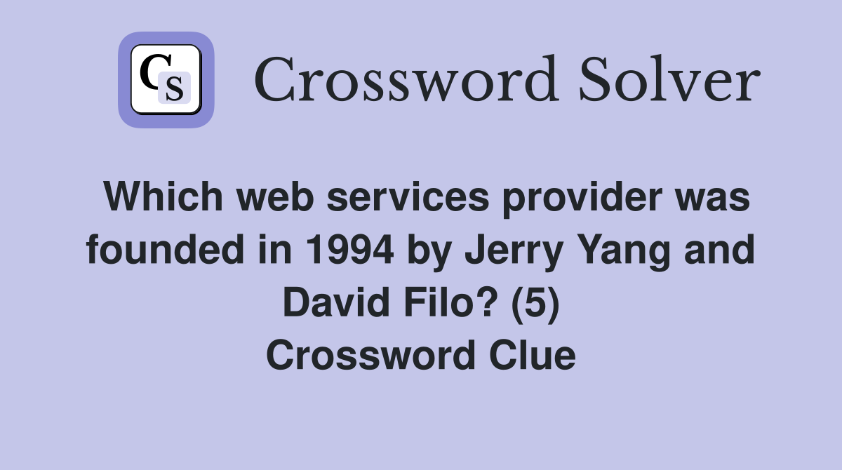 Which web services provider was founded in 1994 by Jerry Yang and David